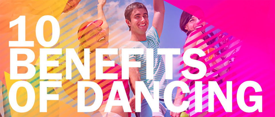 The Top 10 Benefits of Dancing